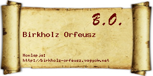 Birkholz Orfeusz névjegykártya
